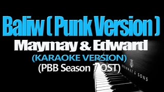BALIW (Punk Version) - Maymay & Edward (KARAOKE VERSION)
