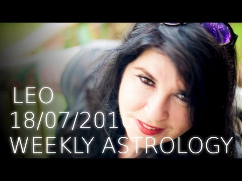 Leo Weekly Astrology Forcast July 18th 2016