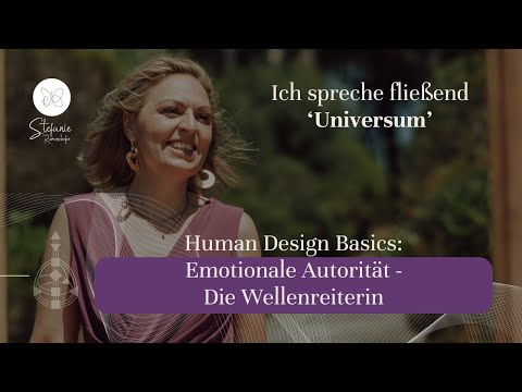#11 Human Design Basics: Emotionale Autorität - Die Wellenreiterin