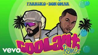 Farruko, Don Omar - Coolant (Remix) - (LETRA OFICIAL)