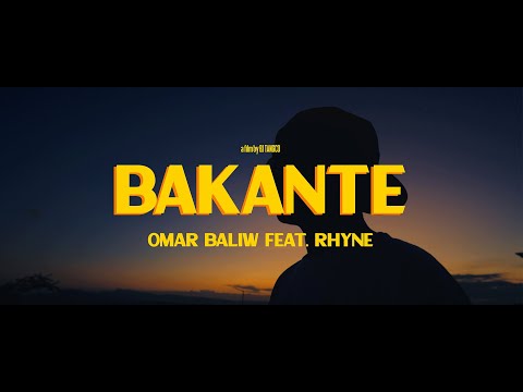 Omar Baliw Feat. Rhyne  - BAKANTE (Official Music Video)