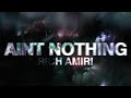 Rich Amiri AINT NOTHING Slowed Reverb