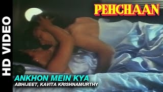 Ankhon Mein Kya - Pehchaan  Abhijeet Kavita Krishn