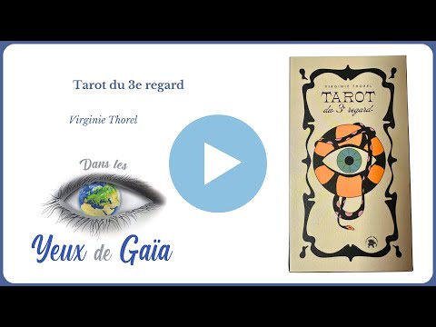 Tarot du 3e regard - Introspection - Tirage - Dans les Yeux de Gaïa