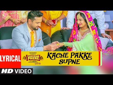 Kache Pakke Supane (Lyrical) — watch video