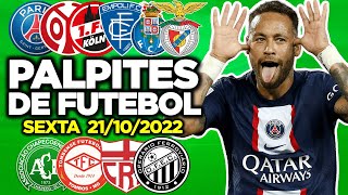 PALPITES DE FUTEBOL - 21/10/2022 (SEXTA-FEIRA)