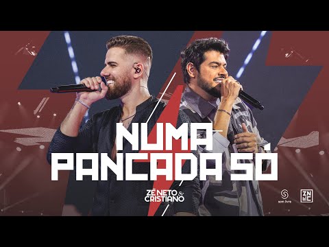 Zé Neto e Cristiano - Numa Pancada Só #Intenso