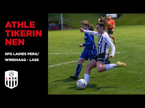 Torparade | SPG Ladies Perg/Windhaag - LASK  | OÖ Cup | Viertelfinale