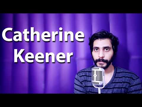 How To Pronounce Catherine Keener