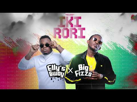 Elly's Bwoy - IKIRORI X Big Fizzo (Official Audio)