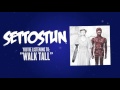 SET TO STUN - Walk Tall (Official Lyric Video)