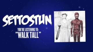 SET TO STUN - Walk Tall (Official Lyric Video)