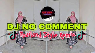 Download lagu DJ NO COMMENT | THAILAND STYLE REMIX ( DJ AzmiYaw) mp3 Download lagu DJ NO COMMENT | THAILAND STYLE REMIX ( DJ AzmiYaw) mp3