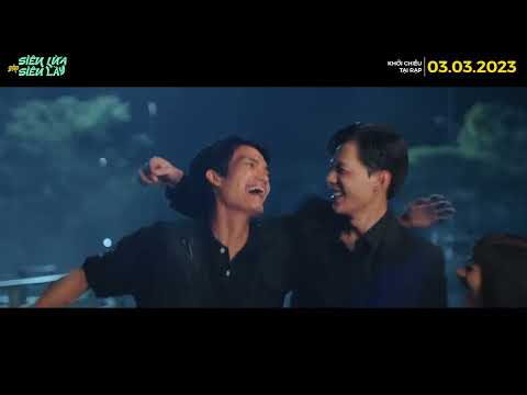 PHIM SIÊU LỪA GẶP SIÊU LẦY || OFFICIAL TRAILER || DỰ KIẾN TẠI RẠP: 03.03.2023