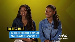 Chloe x Halle Talk First Single "Drop"