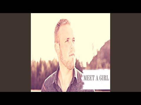 Meet a Girl