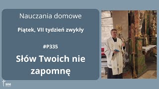 #NauczaniaDomowe - #P335 - Słów Twoich nie zapomnę - #ArturSepioło – 28.02.2025