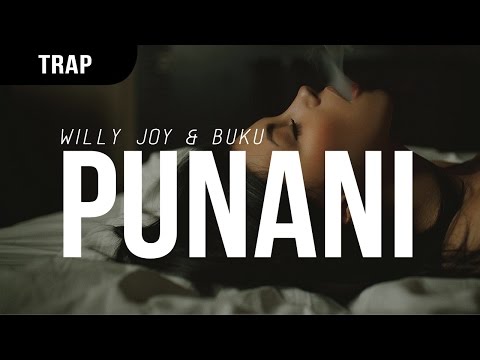 Willy Joy & Buku - Punani