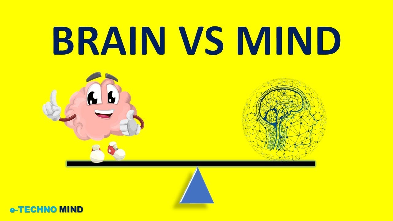 What is the difference between the brain and  mind ( Mind Vs Brain) -simple explanation.
