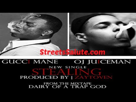 Gucci Mane - Stealing Feat. OJ Da Juiceman [Prod by Zaytoven]