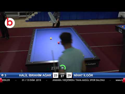 HALİL İBRAHİM AĞAR & NİHAT İLGÖR Bilardo Maçı - 2019 TÜRKİYE KUPASI 2.ETAP ERKEKLER-4.ÖN ELEME