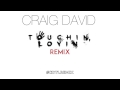 Craig David - Touchin' Lovin' Remix - #CDTLRemix