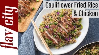 My ULTIMATE Cauliflower Fried Rice & Chicken - Keto & Low Carb