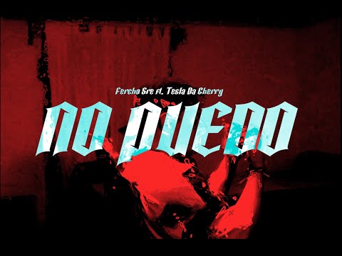 Ferchosre - No Puedo (Video Oficial) Ft. Tesla Da Cherry