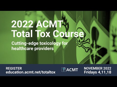 2022 ACMT Total Tox Course