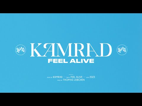 KAMRAD - Feel Alive (Official Lyric Video)