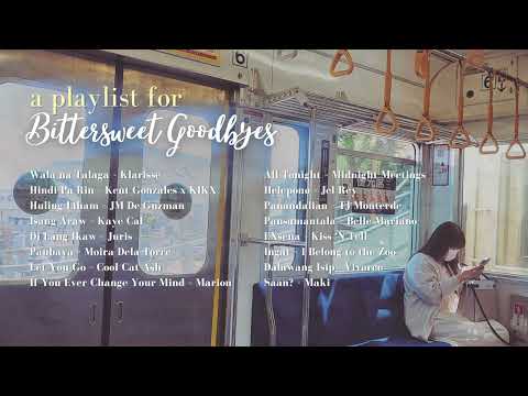 A playlist for bittersweet goodbyes