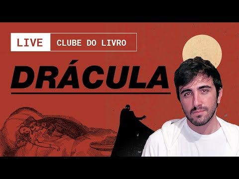 DRCULA, de Bram Stoker | Leitura Conjunta | Clube do Livro