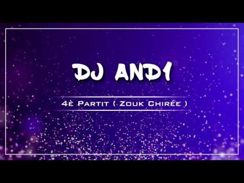 Dj And1 - 4è Partit ( Zouk Chirée )