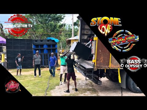 STONE LOVE | BASS ODYSSEY | NATURAL VIBES SOUND SETUP AND TUNE UP| RUSSEL￼L ST.BESS