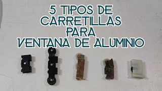 🕵️‍♂️5 TIPOS DE CARRETILLAS PARA VENTANA/CANCEL DE ALUMINIO👷‍♂️