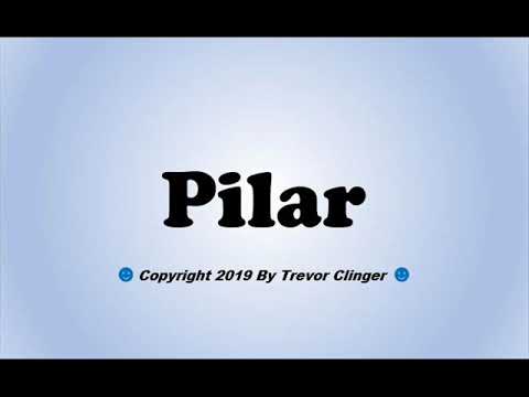How To Pronounce Pilar