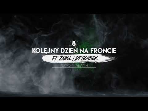 8. Śp. Papug ft. Żabol, Dj Gondek- Kolejny dzień na froncie prod. Malach