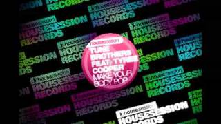 Make your Body Pop - Tune Brothers feat. Tyree Cooper (Stafford Brothers Remix)