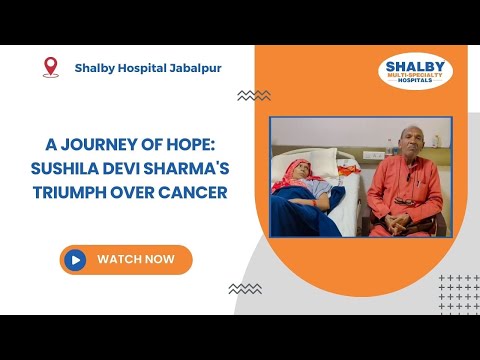 A Journey of Hope : Mrs. Sushila Devi Sharma’s Triumph Over Cancer