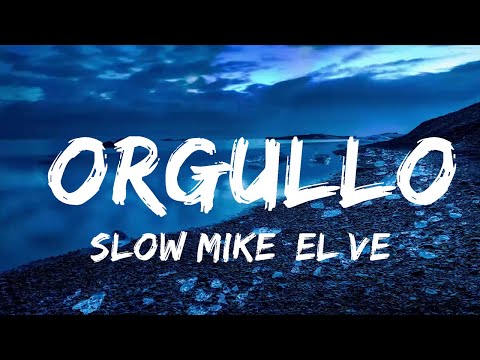 Slow Mike, El Vega - Orgullo (Letra/Lyrics)