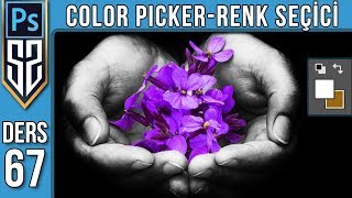 67: Photoshop Color Picker Tool | Renk Seçici Aracı Nasıl Kullanılır | Photoshop Dersleri
