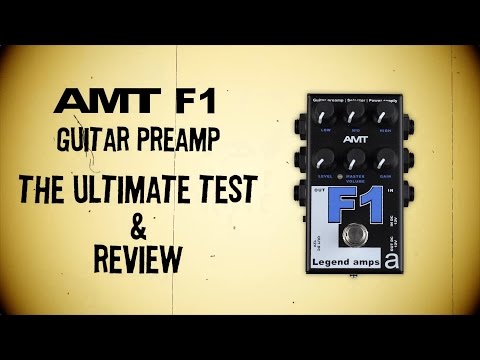 AMT F1 guitar preamp. Full review & The Ultimate Test