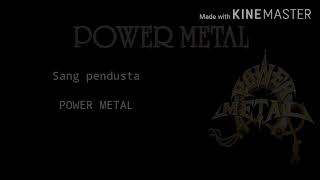 Download lagu Power metal-Sang pendusta(Lyric) mp3 Download lagu Power metal-Sang pendusta(Lyric) mp3