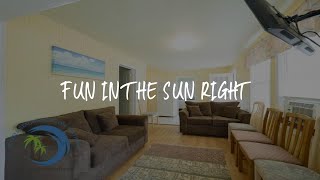 Fun in The Sun Right Review - Myrtle Beach , United States of America
