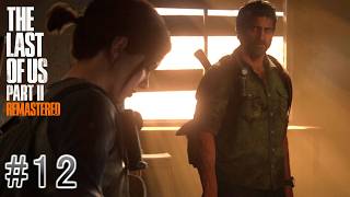 #12  The Last of Us Part Ⅱ「二人の絆」