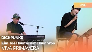 DICKPUNKS -VIVA PRIMAVERA(VIVA청춘)|  K-Pop Live Session | Play11st UP