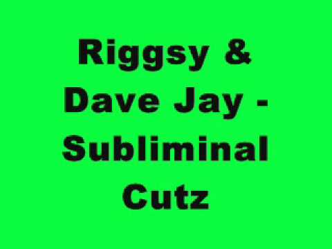 Riggsy & Dave Jay - Subliminal Cutz