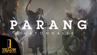 Mayonnaise - Parang (Official Music Video)
