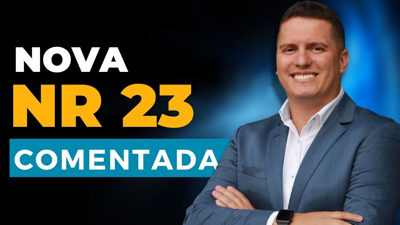 NR 23 Comentada: Combate a Incêndios e Novas Exigências de Segurança no Trabalho