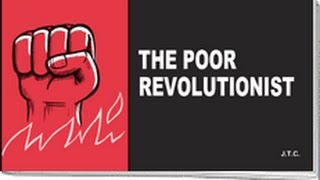 The Poor Revolutionist: A Chick Tract